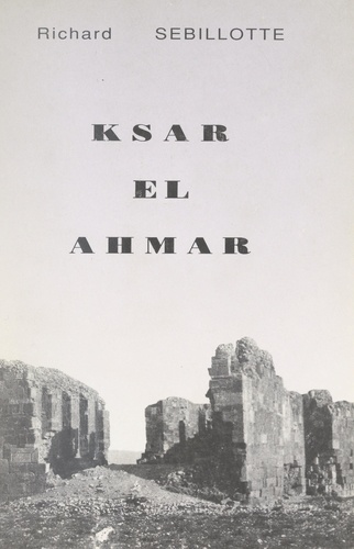 Ksar el Ahmar (2). Juillet 1931-août 1939, Maknassy avant la guerre : les vaches grasses. Ou Une vie de colon dans le Sud tunisien