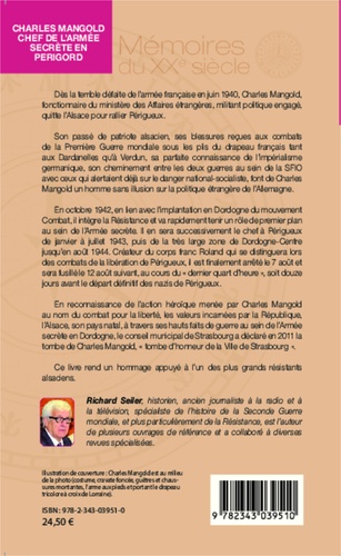 Charles Mangold, chef de l'armée secrète en Périgord. Vie et mort d'un grand résistant alsacien