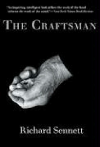 Richard Sennett - The Craftsman.