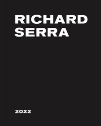Richard Serra - 2022.