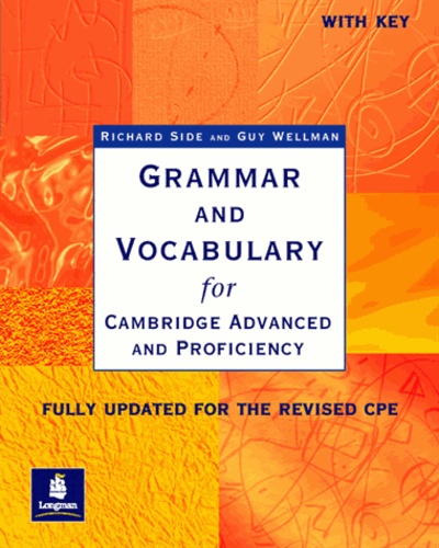 Richard Side - Grammar And Vocabulary For Cambridge Advanced And Proficiency With Key.