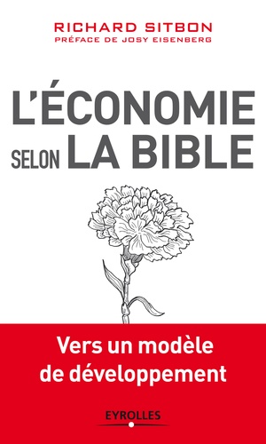 L'économie selon la Bible. Vers un modèle de développement