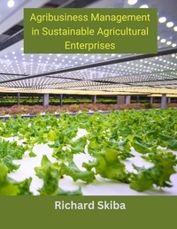  Richard Skiba - Agribusiness Management in Sustainable Agricultural Enterprises.