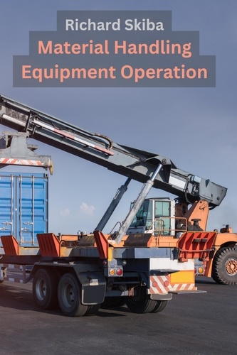  Richard Skiba - Material Handling Equipment Operation.
