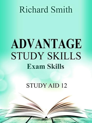  Richard Smith - Advantage Study Skllls: Exam Skills (Study Aid 12).