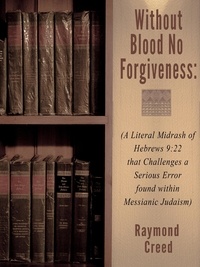  Richard Smith - Without Blood No Forgiveness - Midrash Bible Studies, #6.