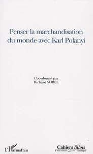 Penser la marchandisation du monde avec Karl Polanyi