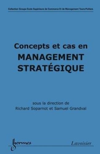 Richard Soparnot - Concepts et cas en management stratégique.