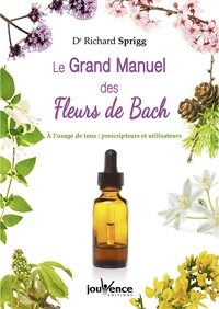 Le Grand Manuel des Fleurs de Bach