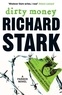 Richard Stark - Dirty Money.