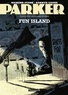 Richard Stark - Parker Tome 4 : Fun Island.