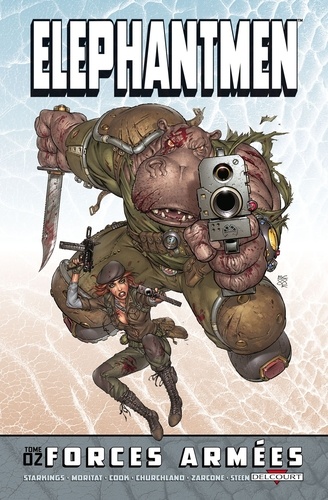 Elephantmen Tome 2 Forces armées