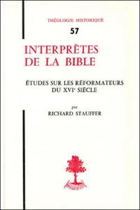 Th n57 - interpretes de la bible - etudes sur les reformateurs du xvie siecle