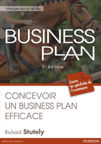 Business Plan. Concevoir un Business Plan efficace 2e édition