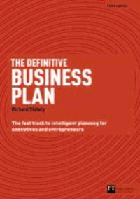 Richard Stutely - Definitive Business Plan, The - The Fast Track to Intelligent Planning for Executives and Entrepreneurs.