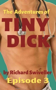 The Adventures of Tiny Dick, Episode 3