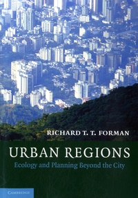 Richard-T Forman - Urban Regions - Ecology and Planning Beyond the City.