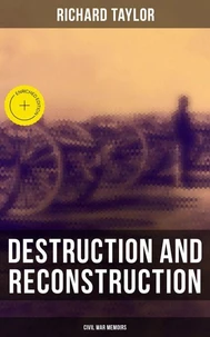 Destruction and Reconstruction: Civil War Memoirs