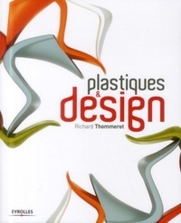 Richard Thommeret - Plastiques & design.