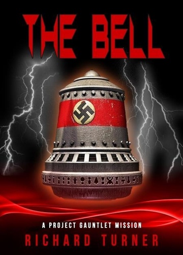  Richard Turner - The Bell - A Project Gauntlet Mission, #5.