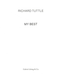 Richard Tuttle et Jean Frémon - My Best.