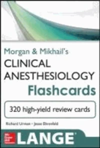 Morgan and Mikhail's Clinical Anesthesiology Flashcards
