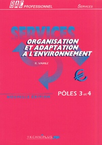 Richard Vairez - Organisation et adaptation à l'environnement Bac professionnel - Pôles 3 et 4.