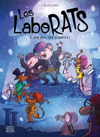 Bye bye, les cobayes !
