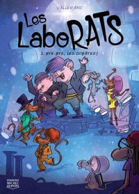 Bye bye, les cobayes !