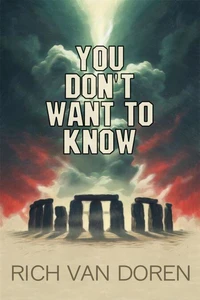 You Don't Want to Know
