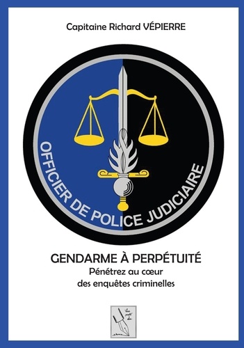 Richard Vepierre - Gendarme a perpetuite - 2022.