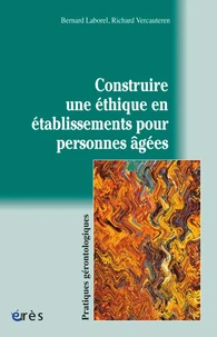 Construire une éthique en établissements pour personnes âgées