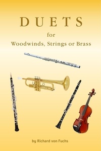  Richard von Fuchs - Duets for Woodwinds, Strings, or Brass.