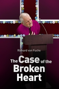  Richard von Fuchs - The Case of the Broken Heart.