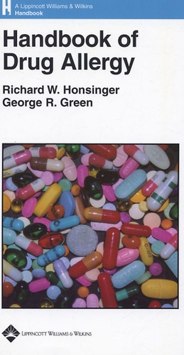 Richard-W Honsiger et George Green - Handbook of Drug Allergy.