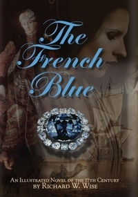  Richard W. Wise - The French Blue.