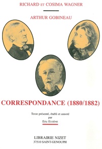 Richard Wagner et Cosima Wagner - Correspondance (1880-1882).