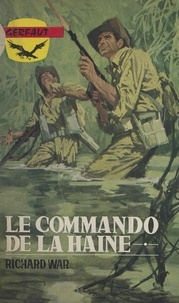 Richard War - Le commando de la haine.