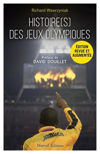 Histoire(s) des jeux olympiques. 130 ans entre périls, gloires et universalité