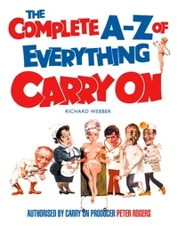 Richard Webber - The Complete A–Z of Everything Carry On.
