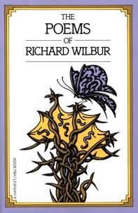 Richard Wilbur - Poems Of Richard Wilbur.