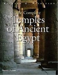 Richard Wilkinson - The Complete Temples of Ancient Egypt.