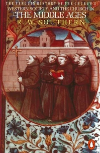 The penguin history of the church : western society and the church in the middle ages