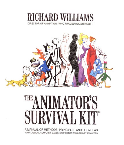 Richard Williams - The Animator's Survival Kit: A Manual of Methods, Principles and Formulas for Classical, Computer, Games, Stop Motion and Internet Animators.