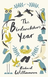 Richard Williamson - The Birdwatcher’s Year.