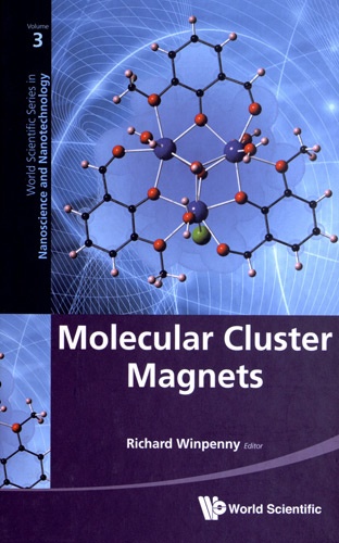 Richard Winpenny - Molecular Cluster Magnets - Volume 3.