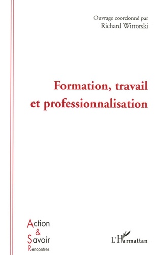 Formation, travail et professionnalisation