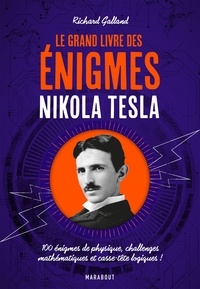 Le Grand livre des énigmes Nikola Tesla - 100 énigmes de physique, challenges mathématiques et casse-tête logiques!.pdf
