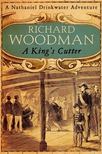 Richard Woodman - A King's Cutter - Number 2 in series.