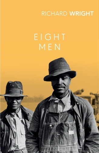 Richard Wright - Eight Men.